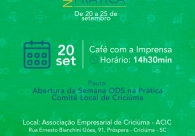 Programa��o da Semana ODS na Pr�tica, do Comit� Crici�ma, ser� apresentada na ACIC, em evento para imprensa e signat�rios