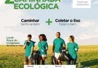 Segunda edi��o da Caminhada Ecol�gica ser� promovida neste s�bado