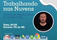 Trabalho remoto � tema de webinar gratuito promovido pela Acic