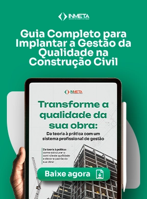 Guia Completo para Implantar a Gestão da Qualidade na Construção Civil
