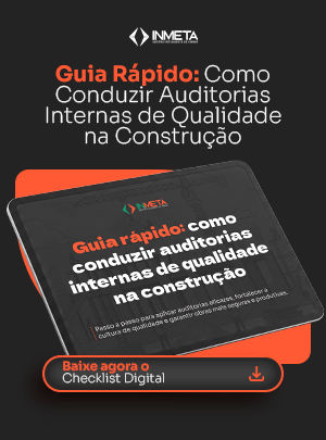 Guia rápido: como conduzir auditorias internas de qualidade na construção civil