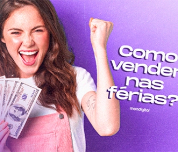 Como alavancar as vendas no período das férias?  