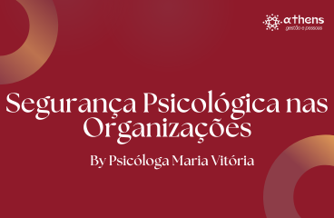 Seguranças psicológica nas organizações