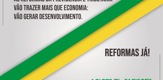 Acic refor&ccedil;a apoio pela aprova&ccedil;&atilde;o das reformas