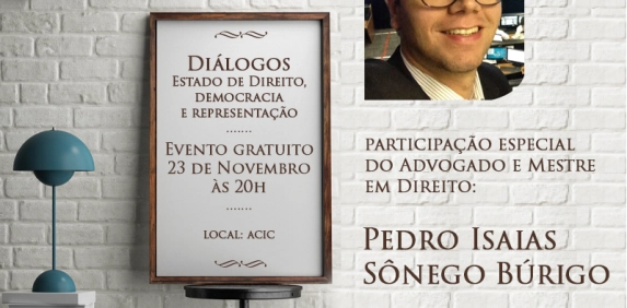 Democracia e estado de direito em debate no Cultura Acic