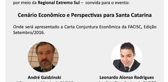 Encontro apresenta  Cen&aacute;rio Econ&ocirc;mico e Perspectivas para Santa Catarina,