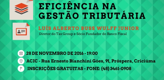 Entidades empresariais promovem palestra gratuita sobre Efici&ecirc;ncia na Gest&atilde;o Tribut&aacute;ria