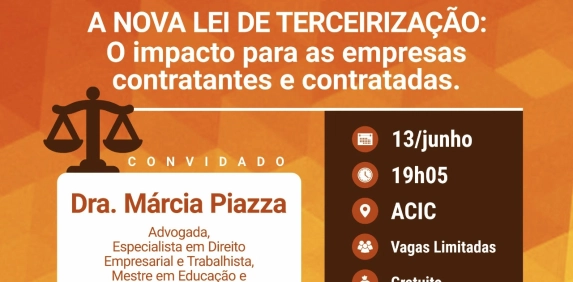 Especialista falar&aacute; sobre Lei da Terceiriza&ccedil;&atilde;o em encontro da AJE Crici&uacute;ma