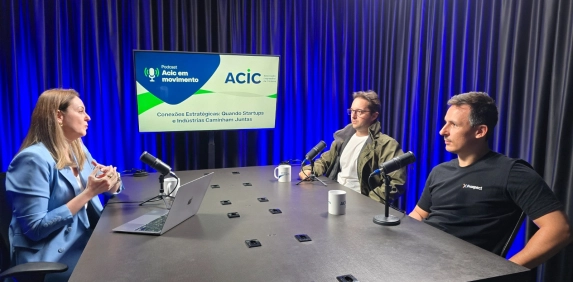 Podcast Acic em Movimento conecta indústria e startups