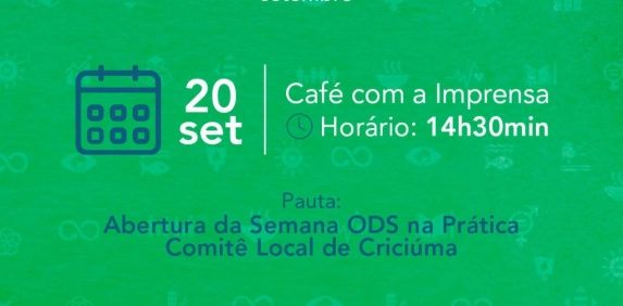 Programa&ccedil;&atilde;o da Semana ODS na Pr&aacute;tica, do Comit&ecirc; Crici&uacute;ma, ser&aacute; apresentada na ACIC, em evento para imprensa e signat&aacute;rios