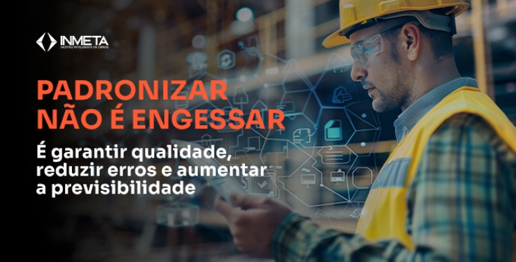 Padronização na gestão de projetos: por que isso muda o jogo?