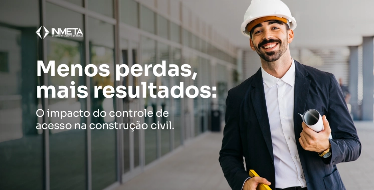Como um sistema de controle de acesso reduz custos e aumenta a produtividade na construção civil?