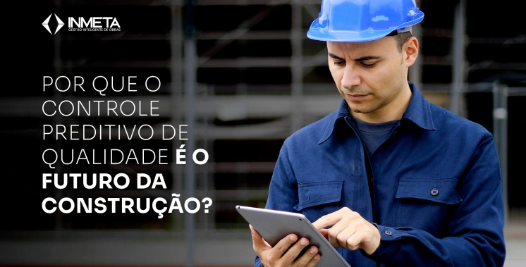 Controle de qualidade preditivo: como usar dados para antecipar falhas em obras