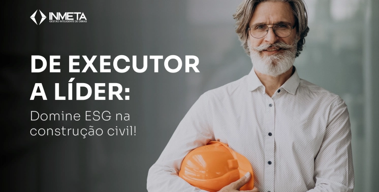De executor a líder: o diferencial competitivo do profissional que domina a gestão digital de obras