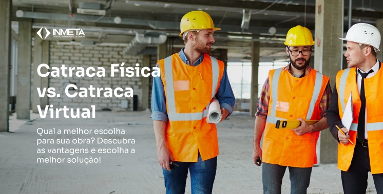 Catraca física ou virtual: qual a melhor opção para sua obra?