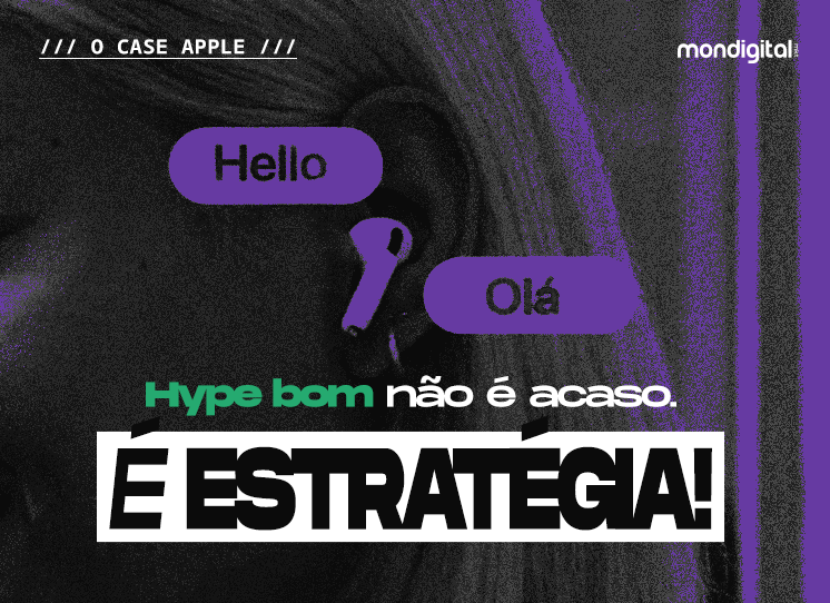 Hype bom não é acaso. É estratégia!