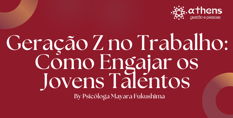 Geração Z no Trabalho: Como Engajar os Jovens Talentos