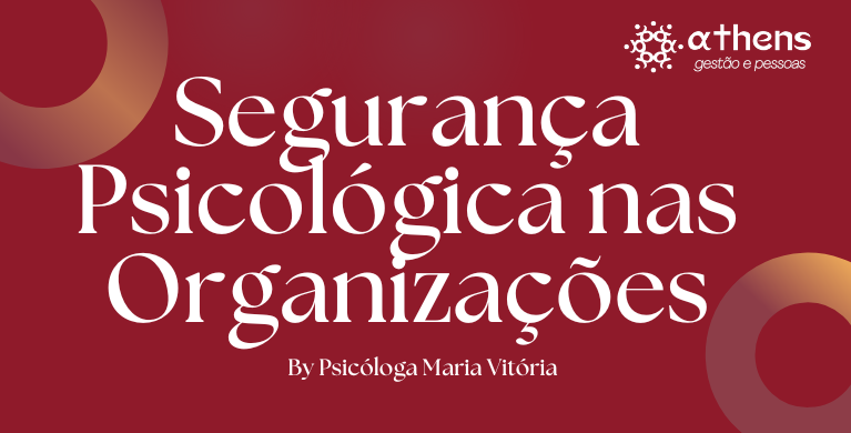 Seguranças psicológica nas organizações