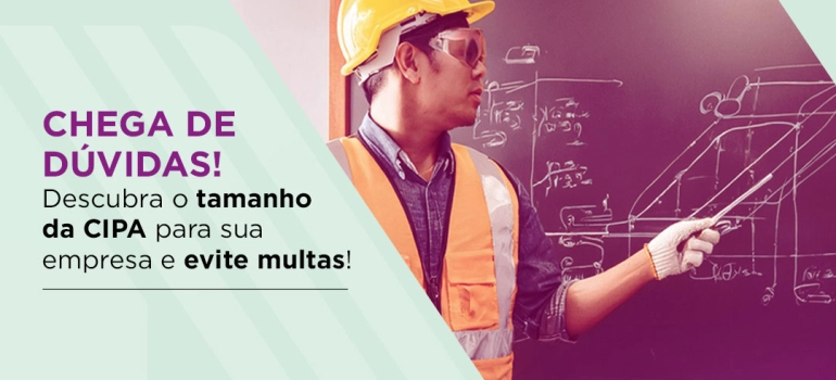 Descubra o tamanho da CIPA para sua empresa e evite multas