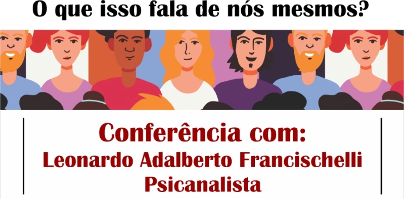 A Psicopatologia da Vida Cotidiana &eacute; tema de palestra na Acic