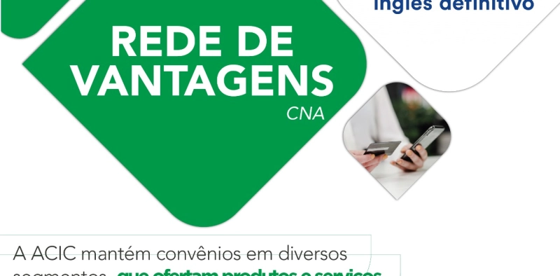 CNA Idiomas integra Rede de Vantagens da Acic