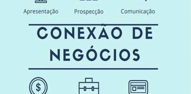 Conex&atilde;o de neg&oacute;cios possibilita novas parcerias para empres&aacute;rios