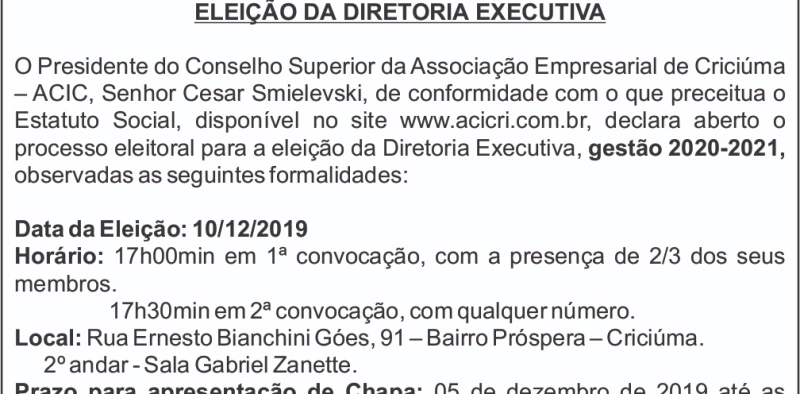 Conselho Superior lan&ccedil;a edital para elei&ccedil;&atilde;o da Diretoria Executiva da Acic