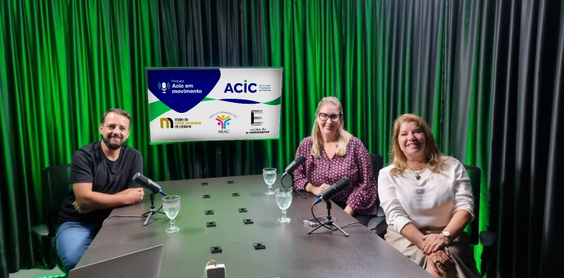 Podcast “Acic em Movimento” estreia com foco em associativismo, negócios e tendências de mercado
