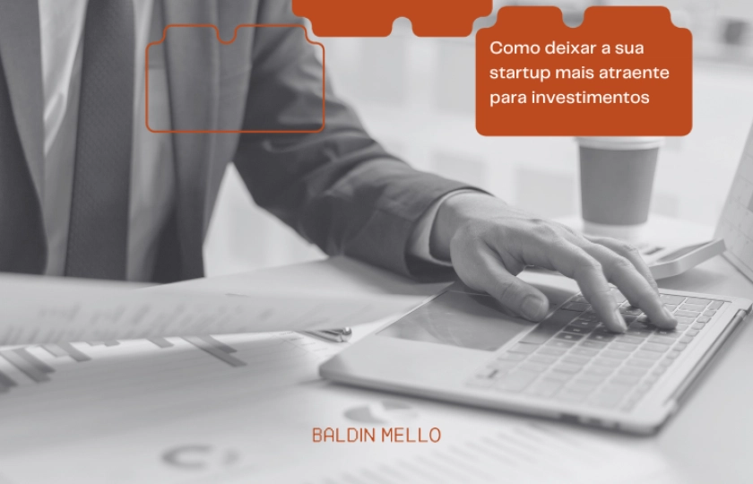 Como deixar a sua startup mais atraente para investimentos!